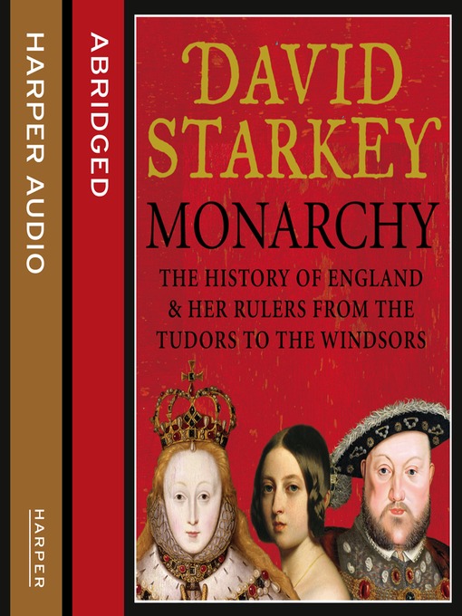 Title details for Monarchy by David Starkey - Available